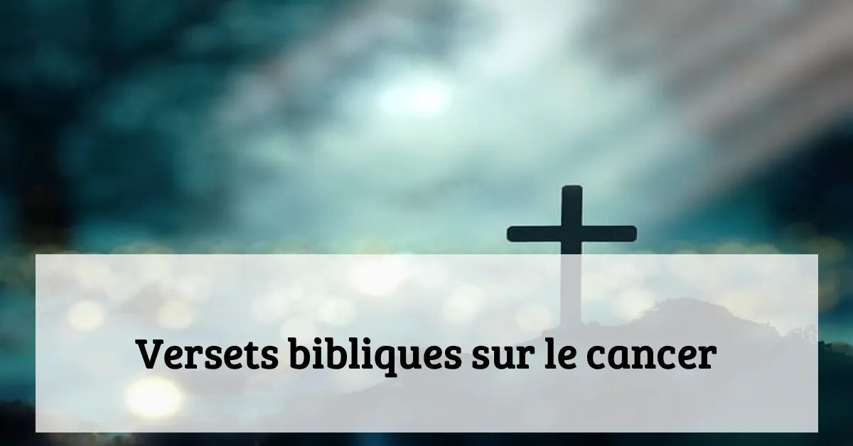 Versets bibliques sur le cancer