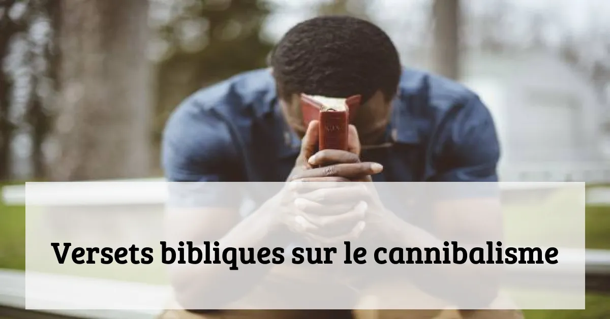 Versets bibliques sur le cannibalisme