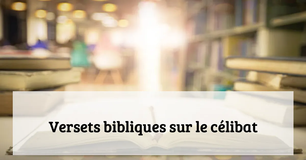 Versets bibliques sur le célibat