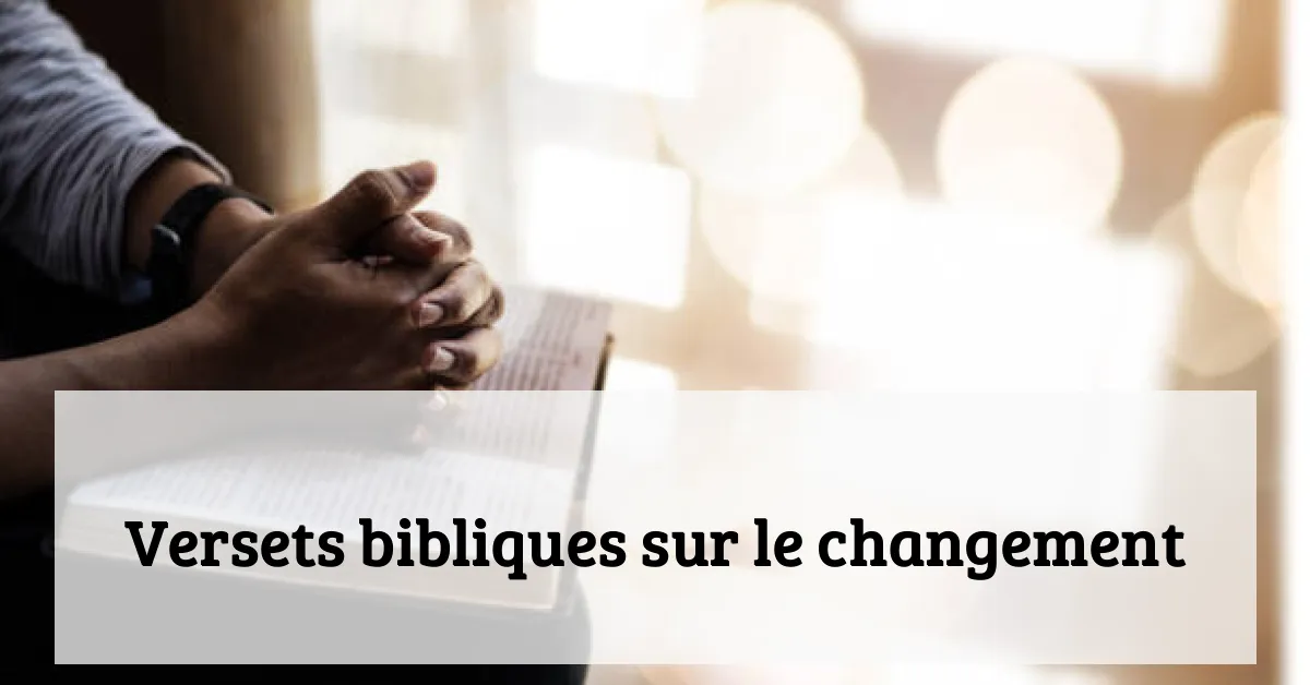 Versets bibliques sur le changement