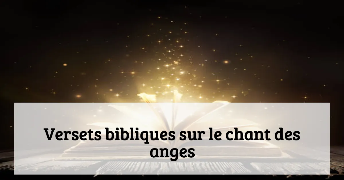 Versets bibliques sur le chant des anges