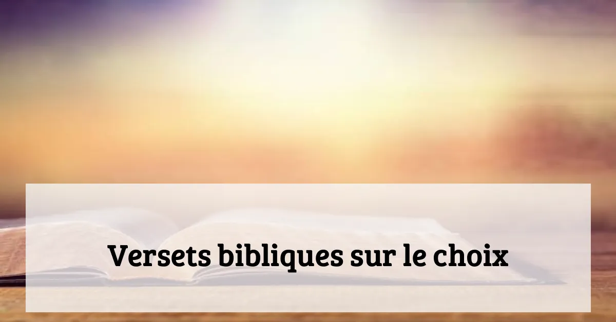 Versets bibliques sur le choix