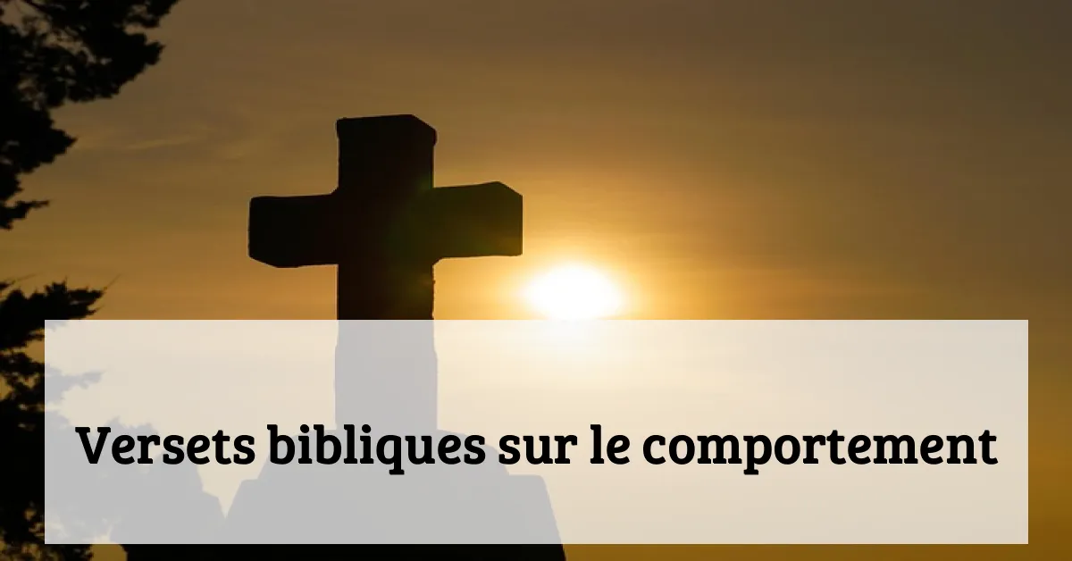 Versets bibliques sur le comportement