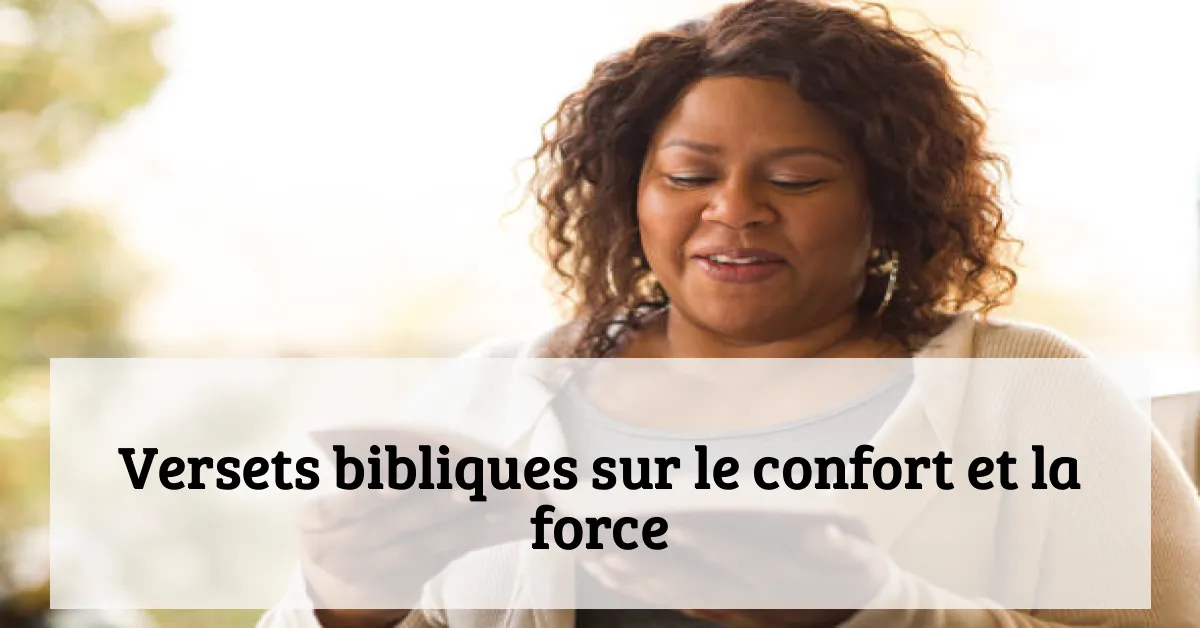Versets bibliques sur le confort et la force