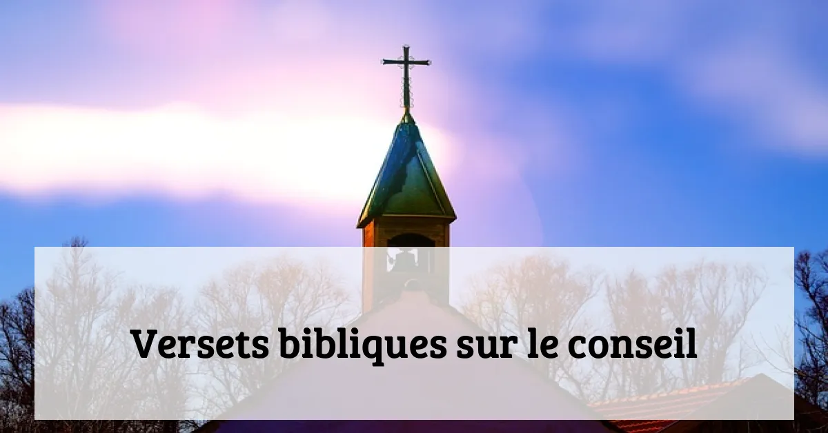 Versets bibliques sur le conseil