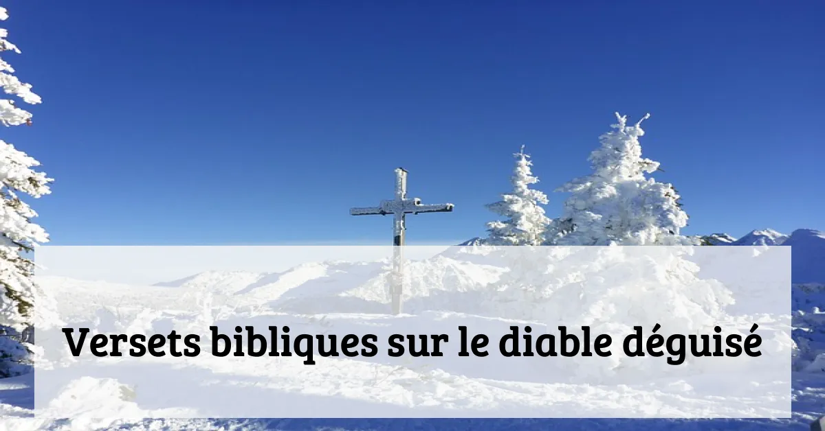 Versets bibliques sur le diable déguisé