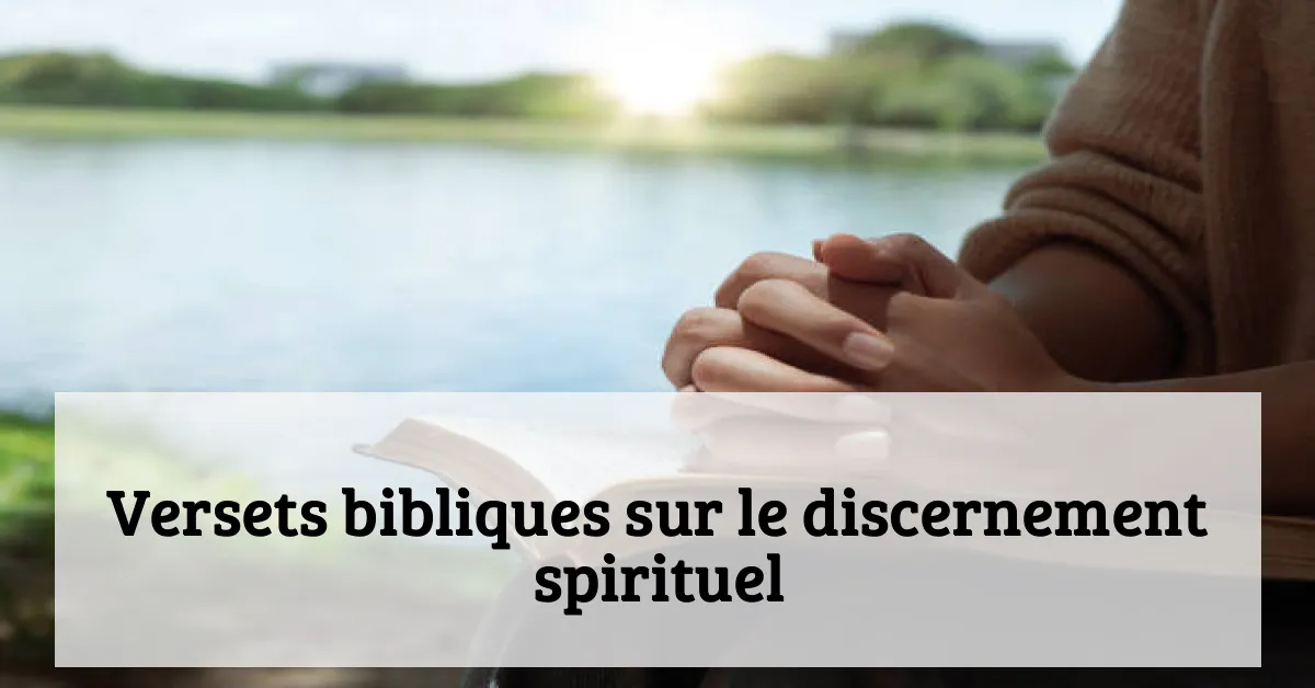 Versets bibliques sur le discernement spirituel