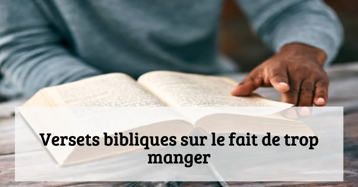 Versets bibliques sur le fait de trop manger