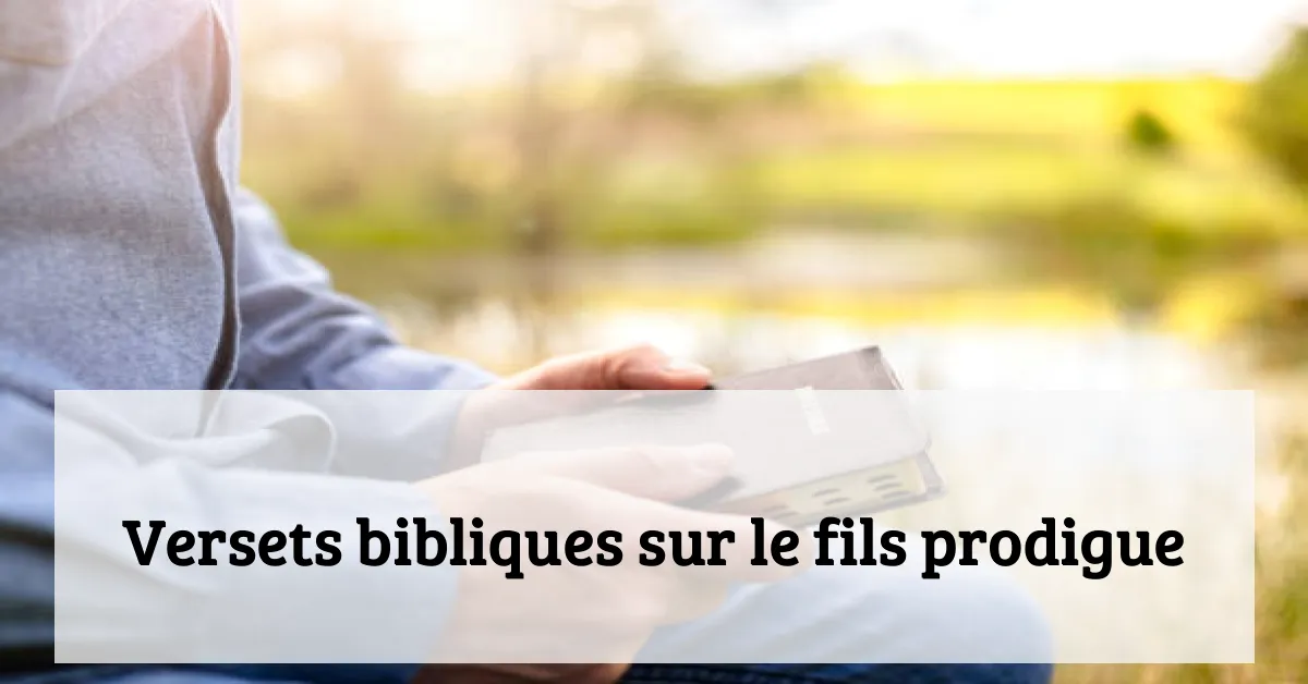 Versets bibliques sur le fils prodigue