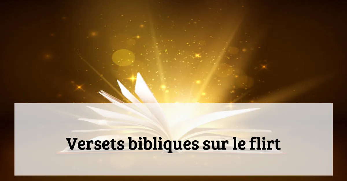 Versets bibliques sur le flirt