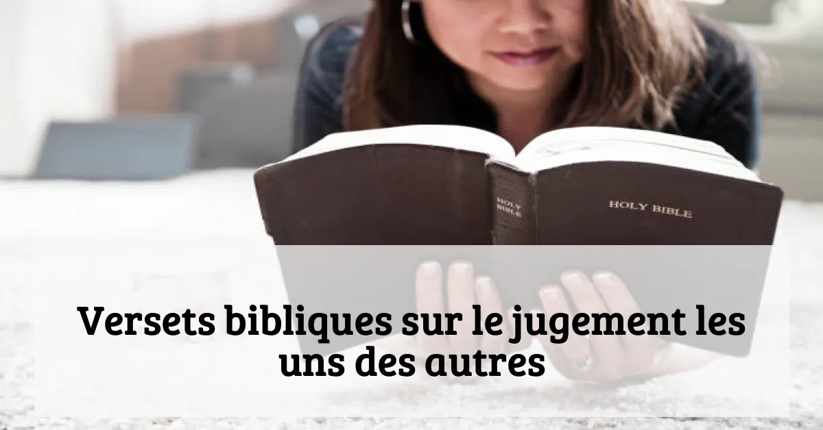 Versets bibliques sur le jugement les uns des autres