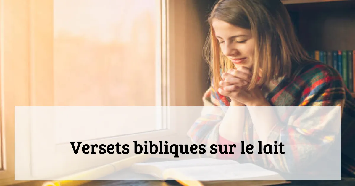 Versets bibliques sur le lait