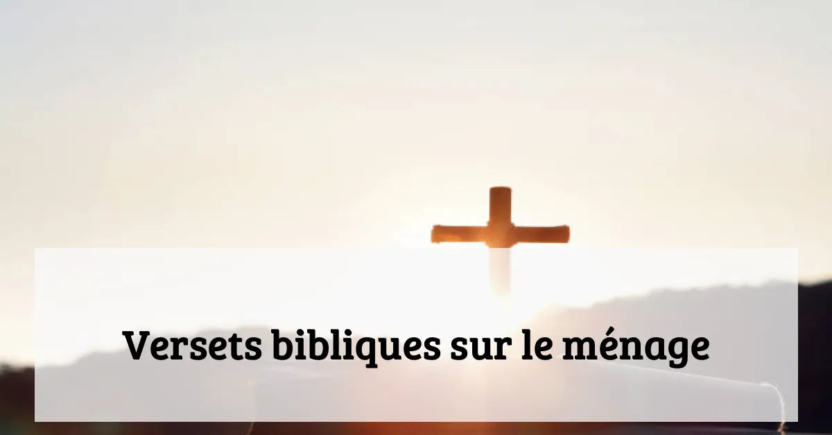 Versets bibliques sur le ménage