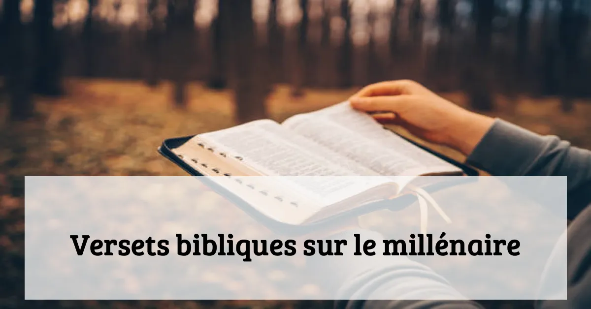 Versets bibliques sur le millénaire