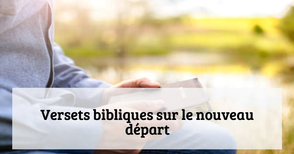 Versets bibliques sur le nouveau départ