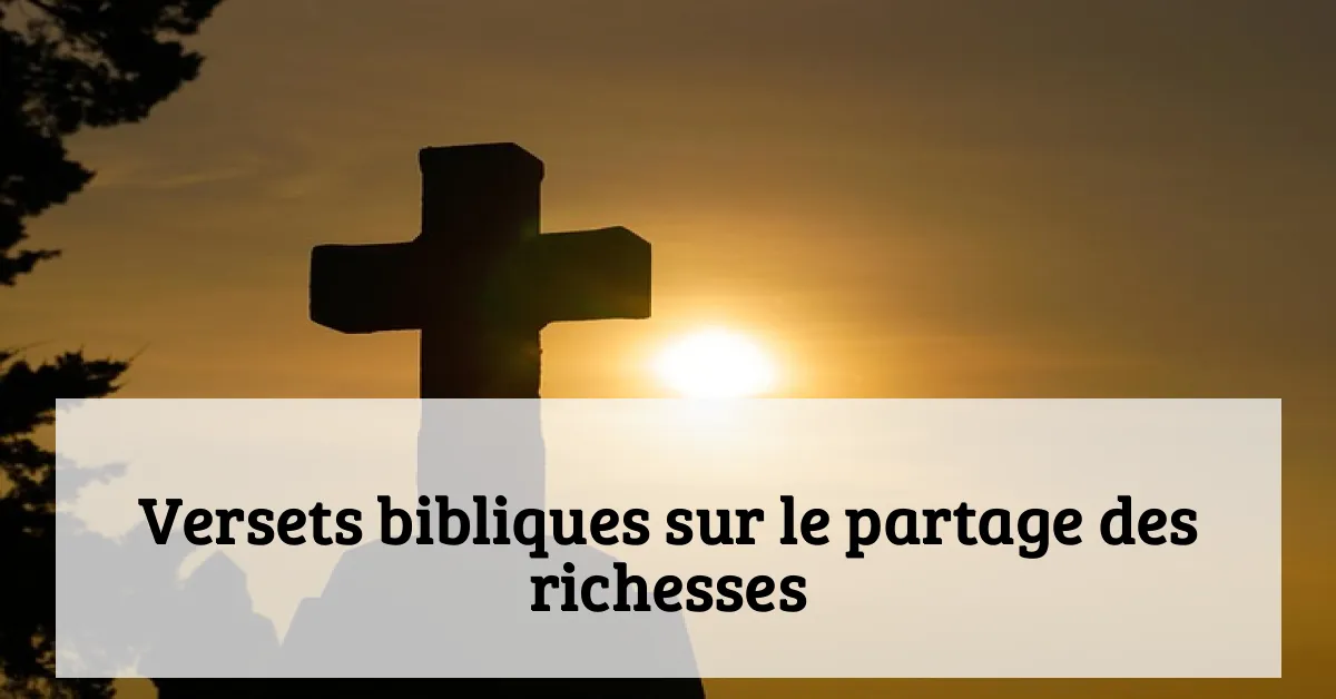 Versets bibliques sur le partage des richesses