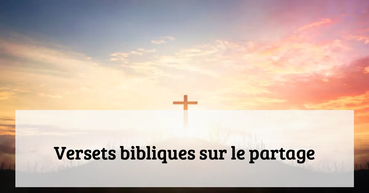 Versets bibliques sur le partage
