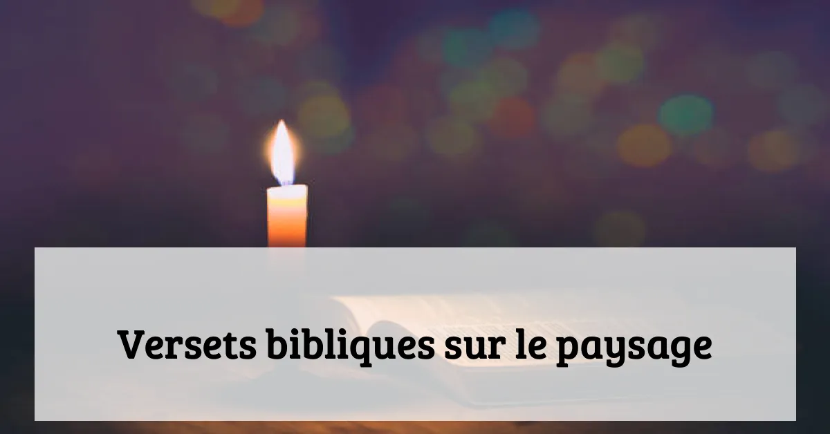 Versets bibliques sur le paysage