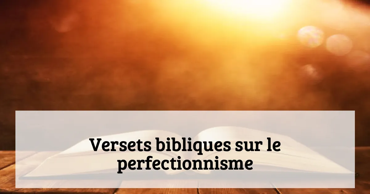 Versets bibliques sur le perfectionnisme