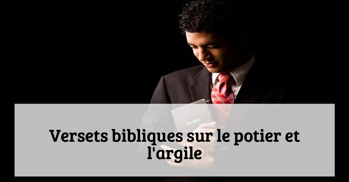 Versets bibliques sur le potier et l'argile