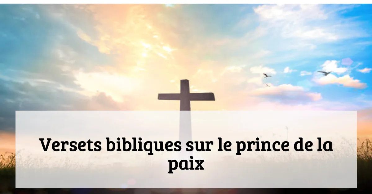 Versets bibliques sur le prince de la paix