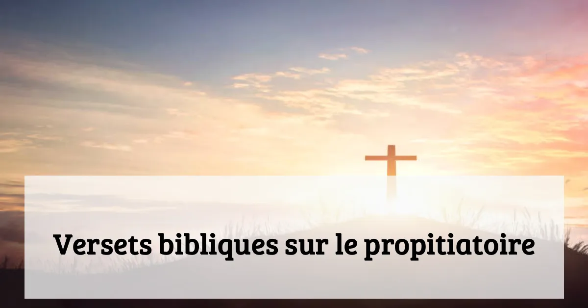 Versets bibliques sur le propitiatoire