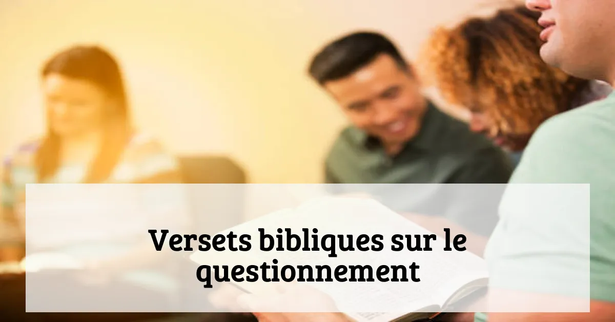 Versets bibliques sur le questionnement