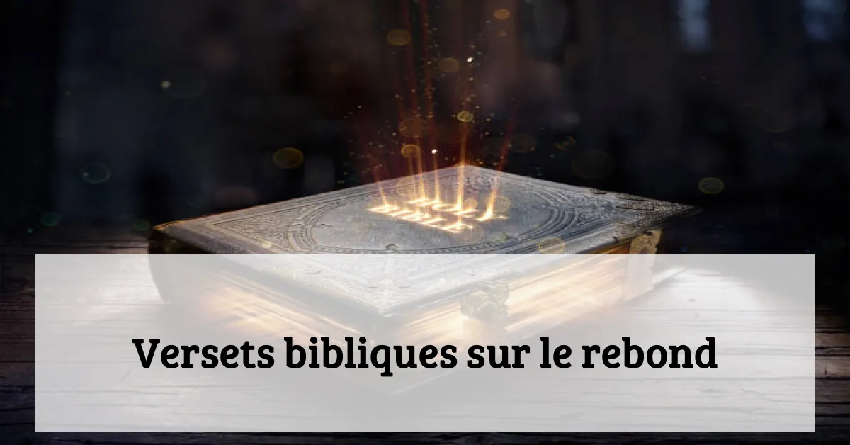 Versets bibliques sur le rebond