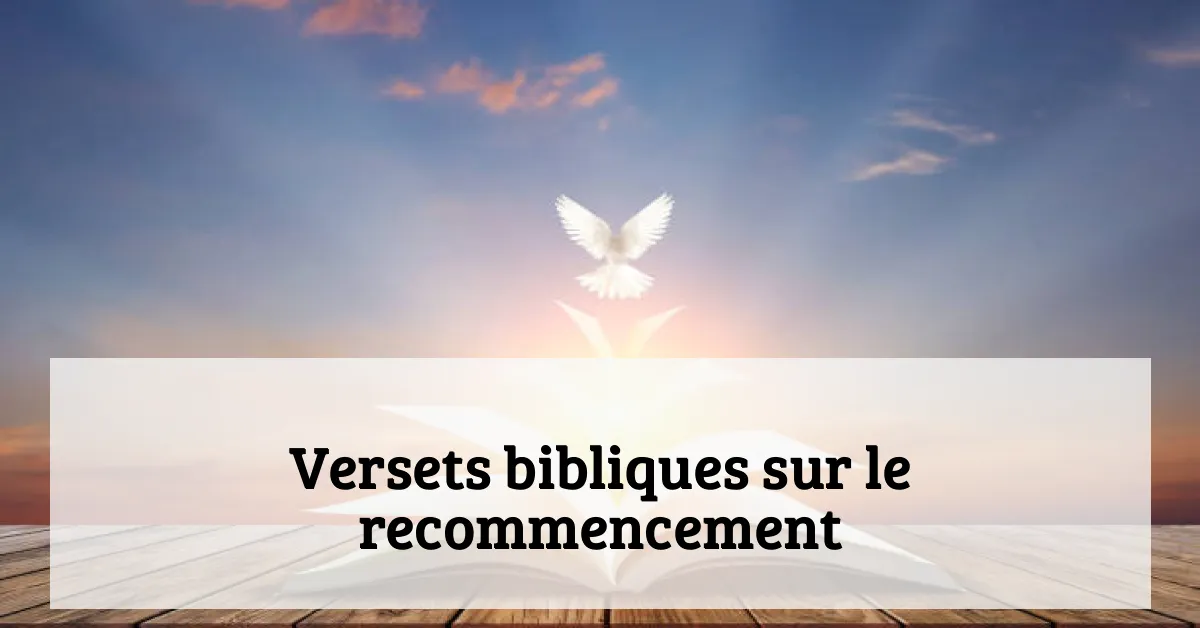 Versets bibliques sur le recommencement
