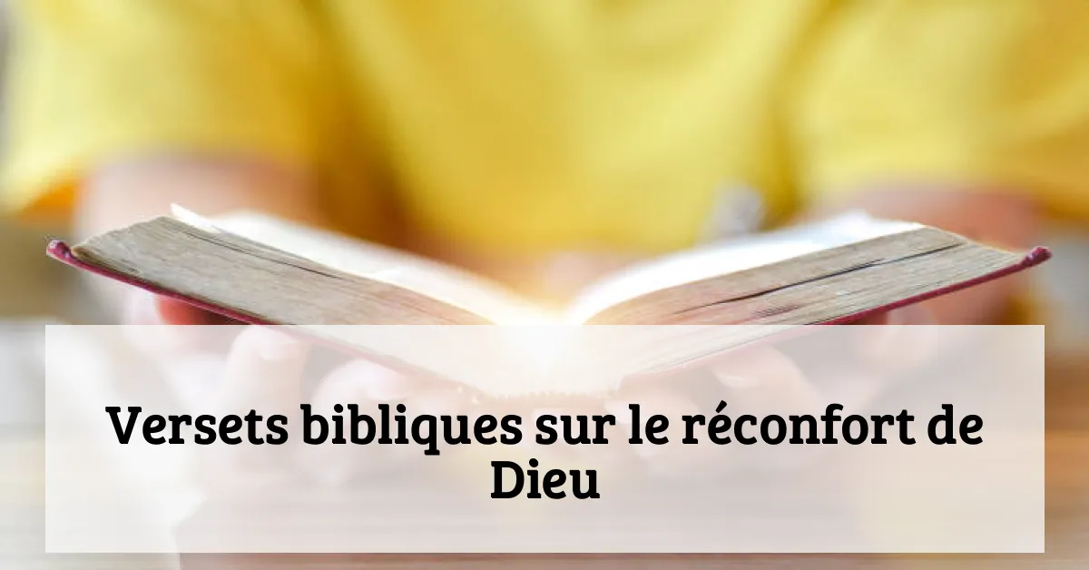 Versets bibliques sur le réconfort de Dieu