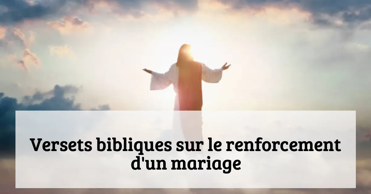 Versets bibliques sur le renforcement d'un mariage