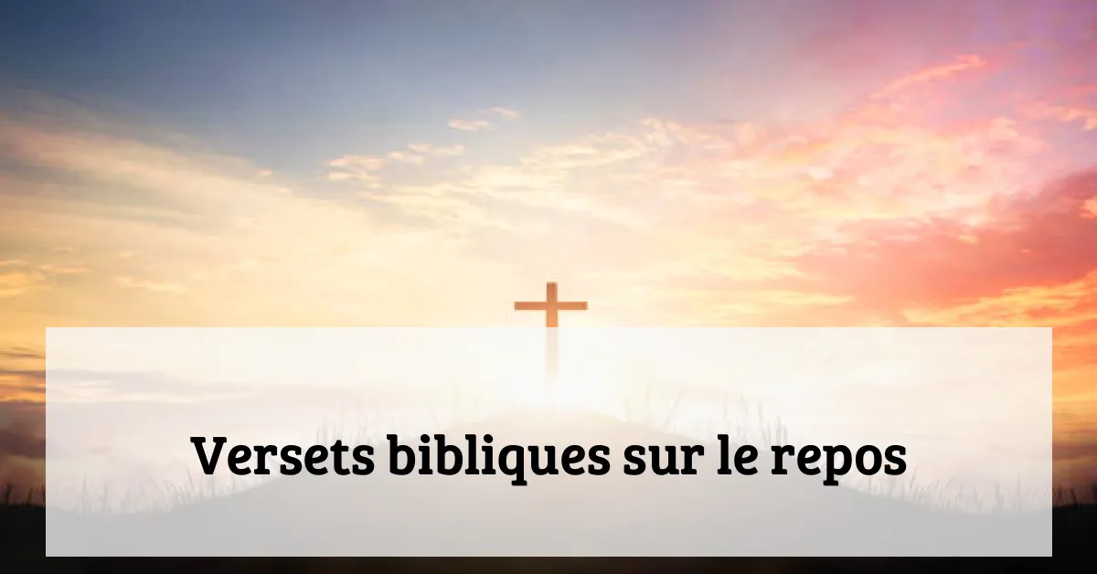 Versets bibliques sur le repos