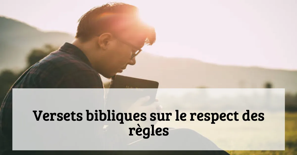 Versets bibliques sur le respect des règles