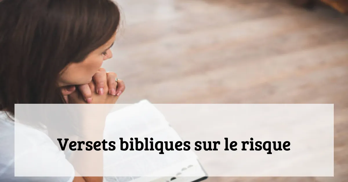 Versets bibliques sur le risque