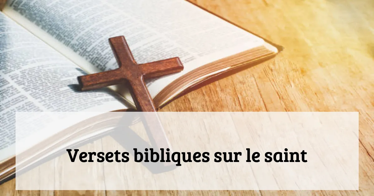 Versets bibliques sur le saint