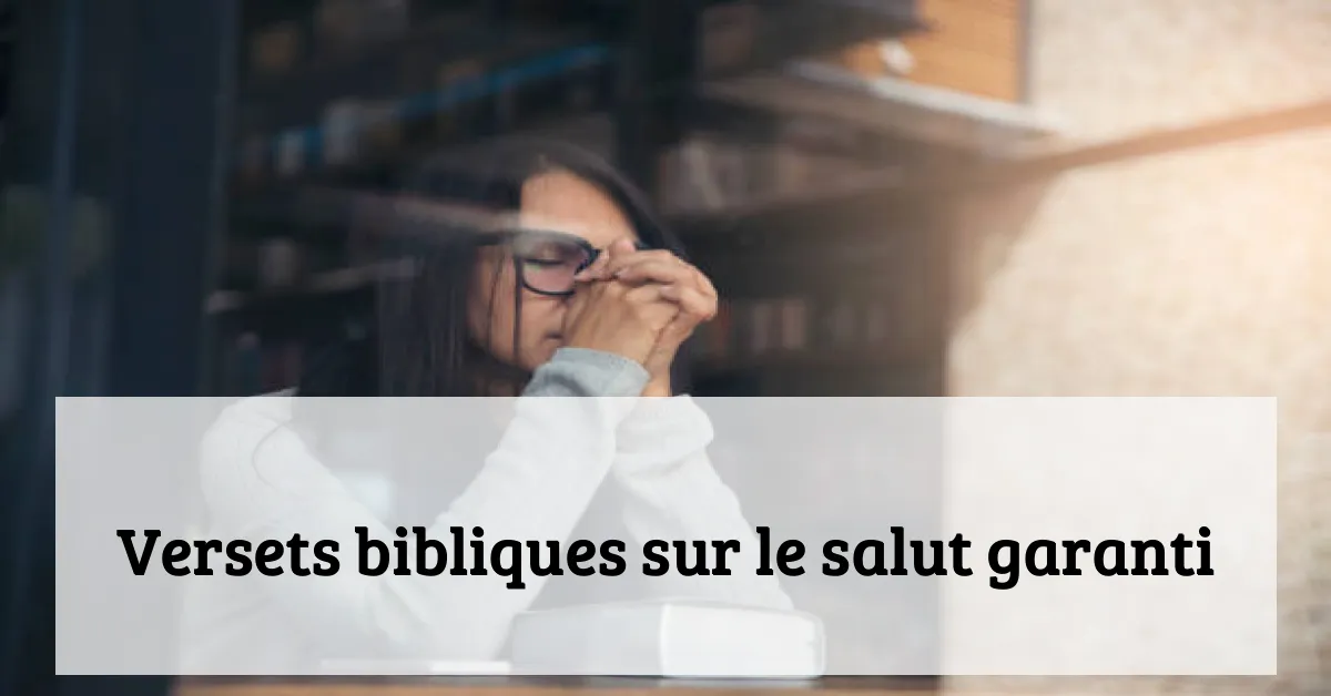 Versets bibliques sur le salut garanti