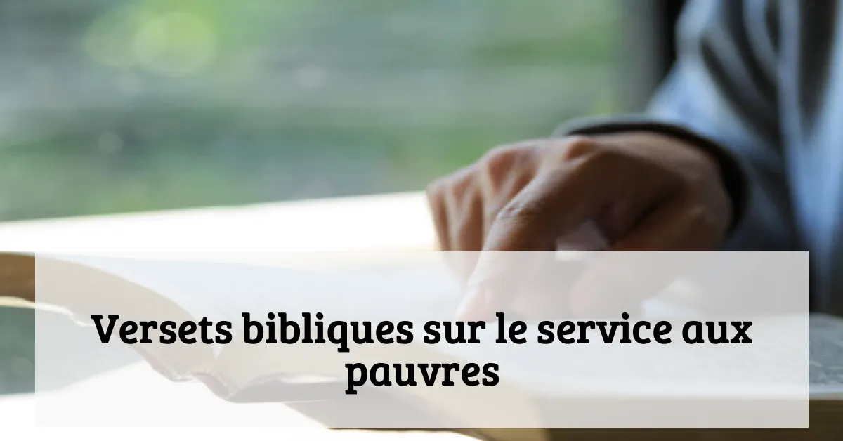 Versets bibliques sur le service aux pauvres