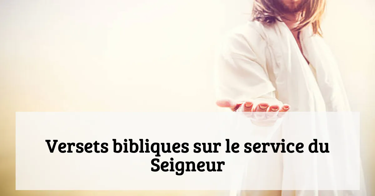 Versets bibliques sur le service du Seigneur