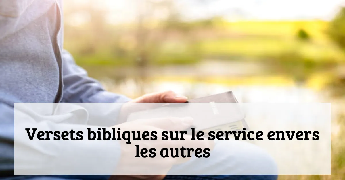 Versets bibliques sur le service envers les autres