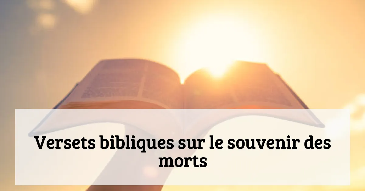 Versets bibliques sur le souvenir des morts
