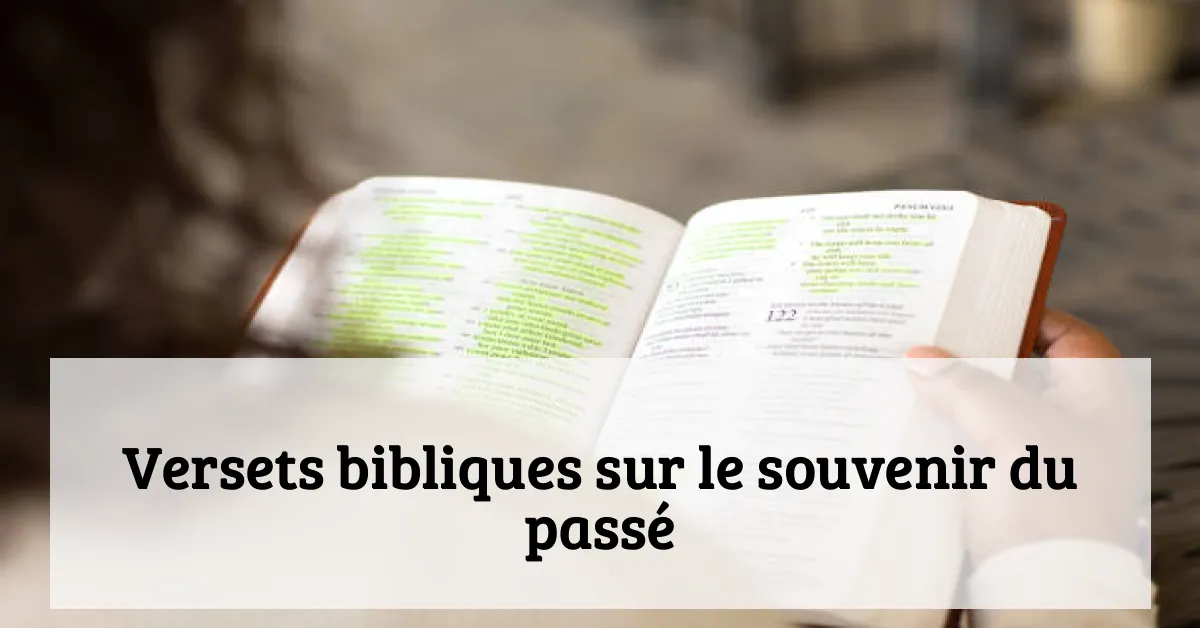 Versets bibliques sur le souvenir du passé