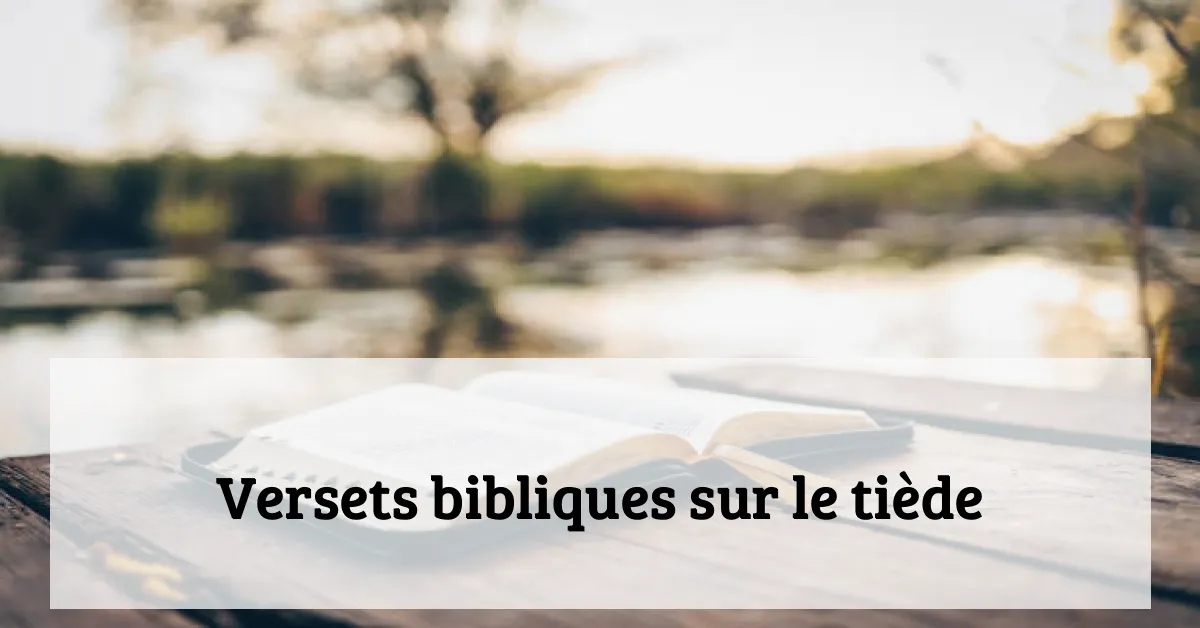 Versets bibliques sur le tiède