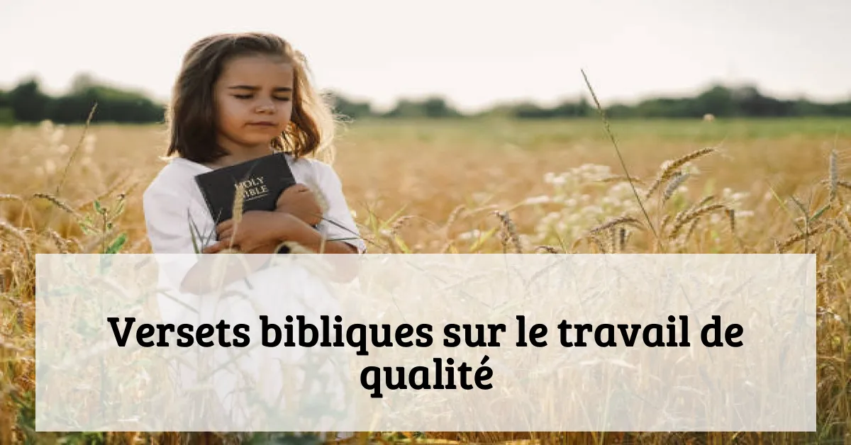 Versets bibliques sur le travail de qualité