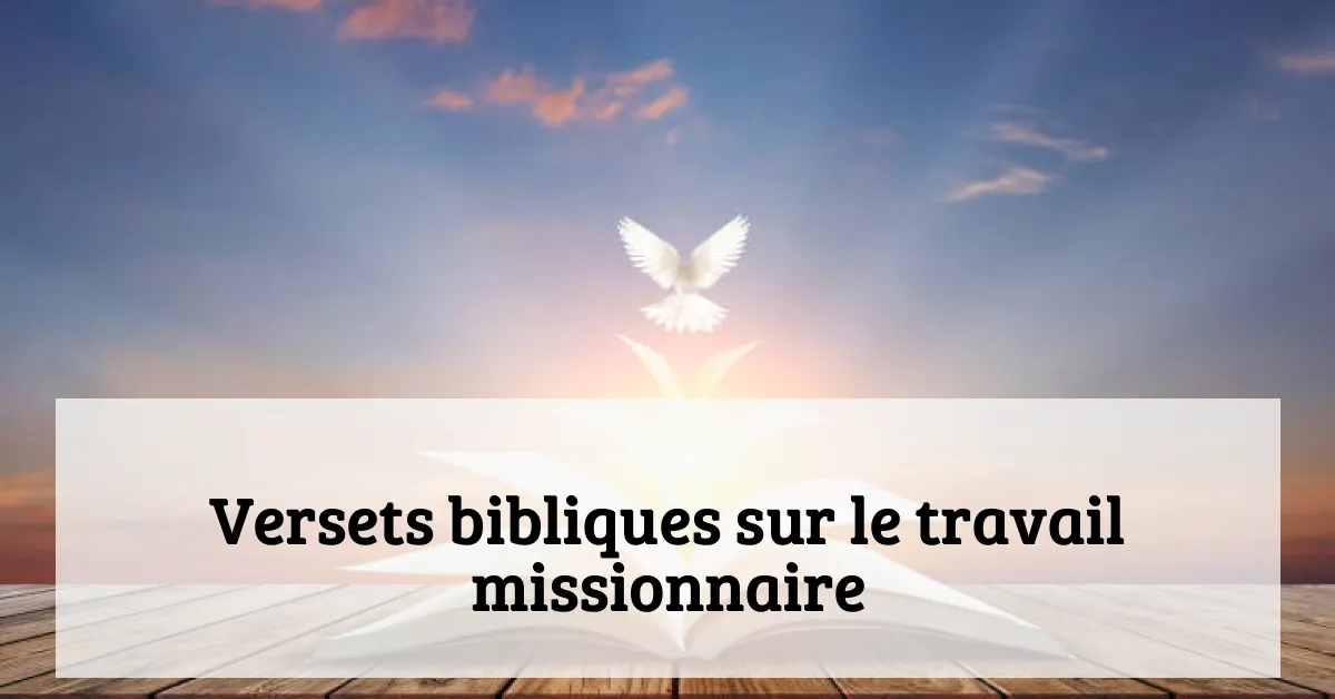 Versets bibliques sur le travail missionnaire