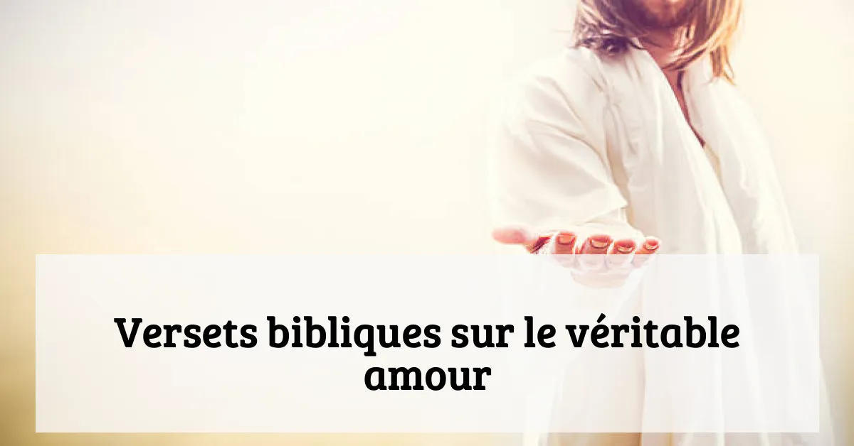 Versets bibliques sur le véritable amour