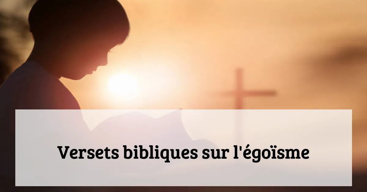 Versets bibliques sur l'égoïsme