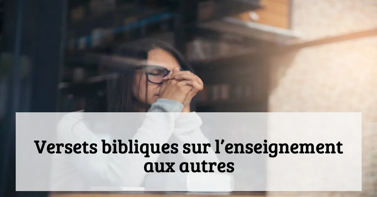 Versets bibliques sur l’enseignement aux autres