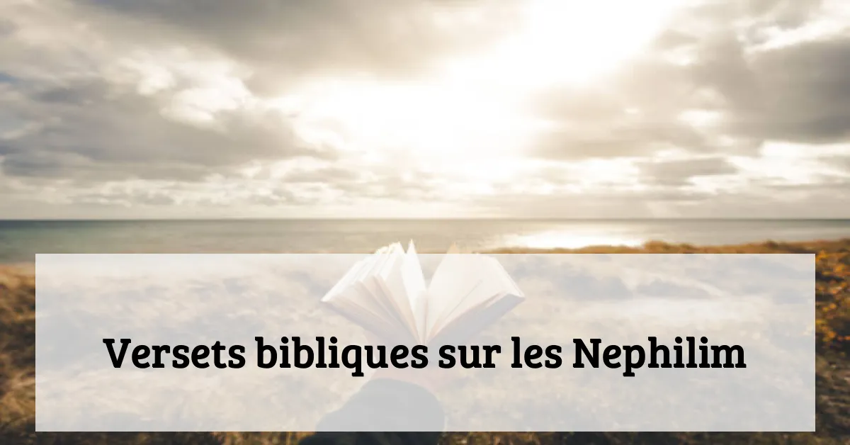 Versets bibliques sur les Nephilim