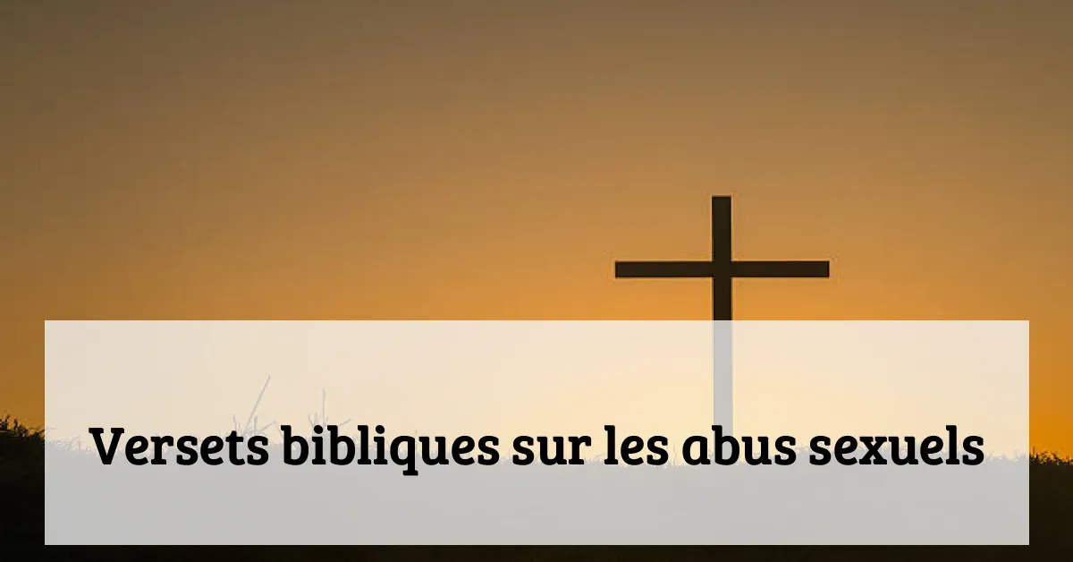 Versets bibliques sur les abus sexuels