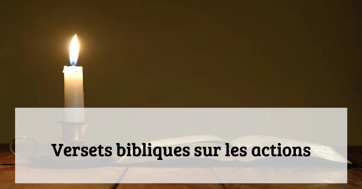 Versets bibliques sur les actions